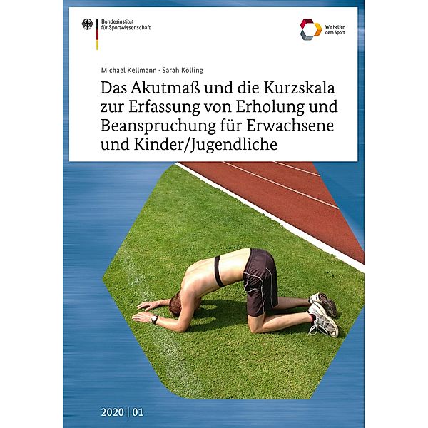 Das Akutmass und die Kurzskala zur Erfassung von Erholung und Beanspruchung für Erwachsene und Kinder/Jugendliche, Michael Kellmann, Sarah Kölling