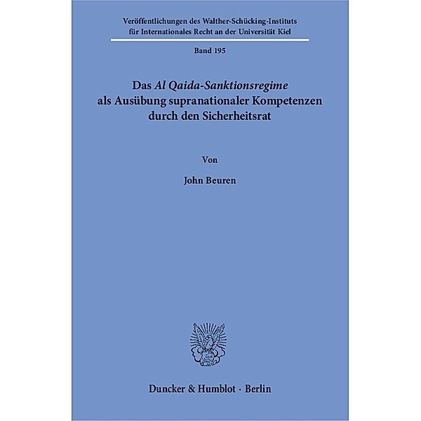 Das Al Qaida-Sanktionsregime als Ausübung supranationaler Kompetenzen durch den Sicherheitsrat, John Beuren