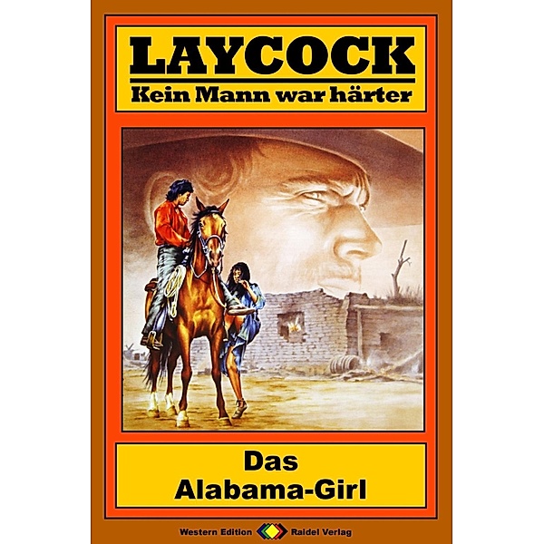 Das Alabama-Girl / Laycock Western Bd.150, Matt Brown