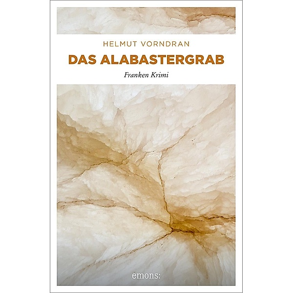 Das Alabastergrab / Kommissar Haderlein Bd.1, Helmut Vorndran