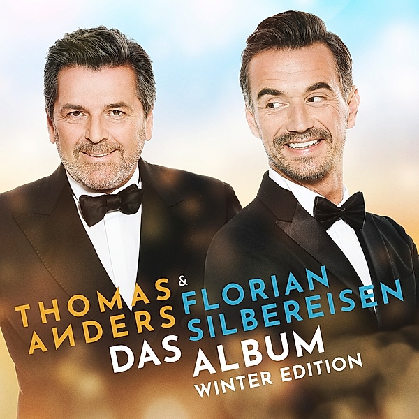 Das Album - Winter Edition (2 CDs), Thomas Anders & Silbereisen Florian