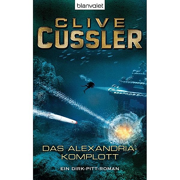 Das Alexandria-Komplott / Dirk Pitt Bd.9, Clive Cussler