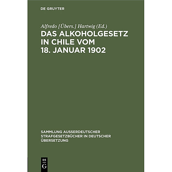 Das Alkoholgesetz in Chile vom 18. Januar 1902