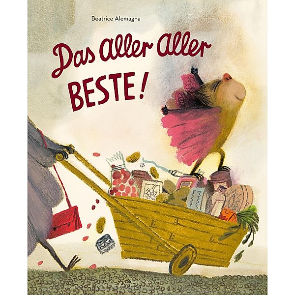 Das Aller Aller Beste!, Beatrice Alemagna