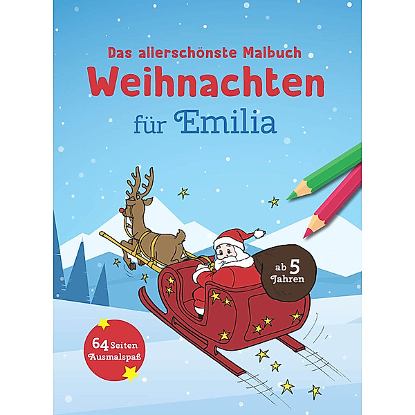 Das allerschönste Malbuch Weihnachten für Emilia