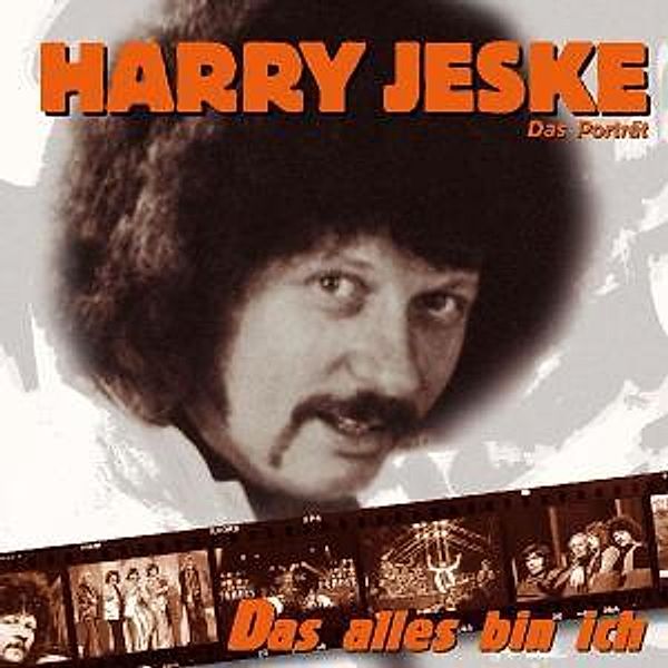 Das Alles Bin Ich-Das Porträt, Harry Jeske