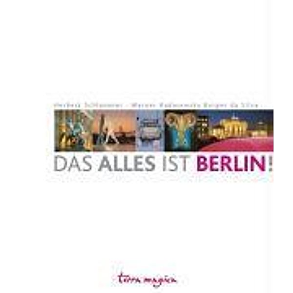 Das alles ist Berlin!, Herbert Schlemmer, Werner Radasewsky Borges da Siva