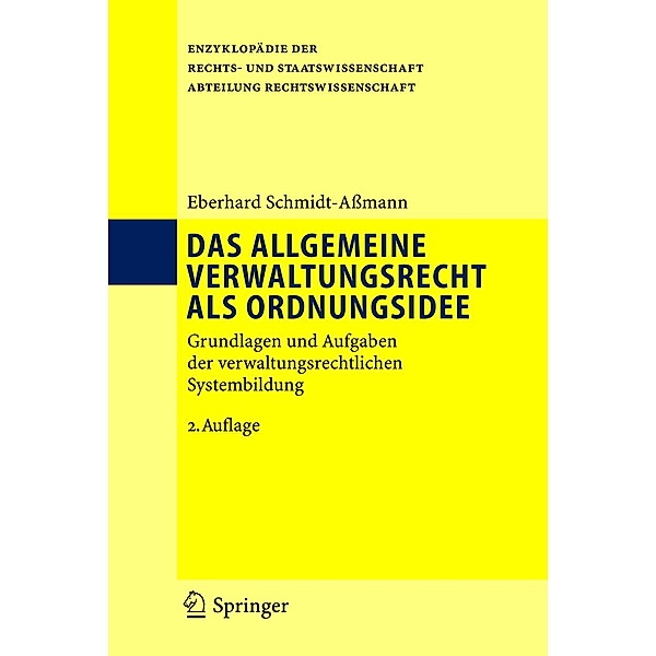 Das allgemeine Verwaltungsrecht als Ordnungsidee, Eberhard Schmidt-Assmann