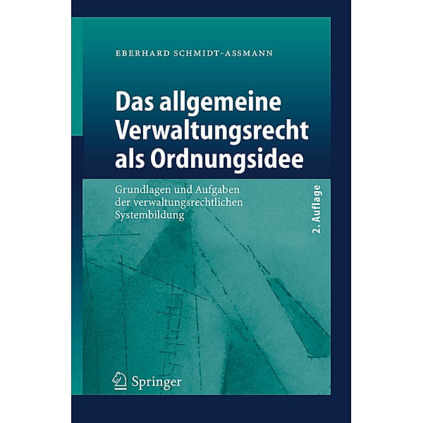 Das allgemeine Verwaltungsrecht als Ordnungsidee, Eberhard Schmidt-Assmann