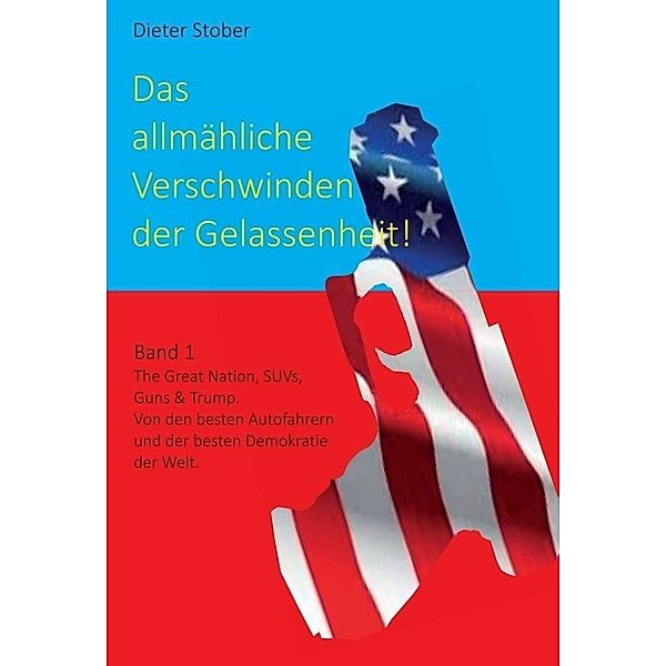 Das allmähliche Verschwinden der Gelassenheit!, Dr., Dieter Stober