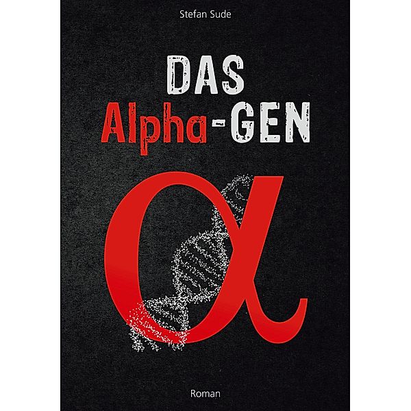 Das Alpha-Gen, Stefan Sude