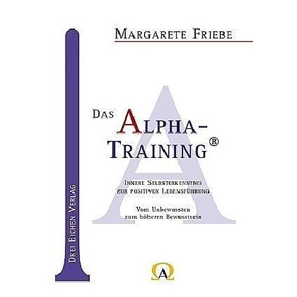 Das Alpha-Training, Margarete Friebe