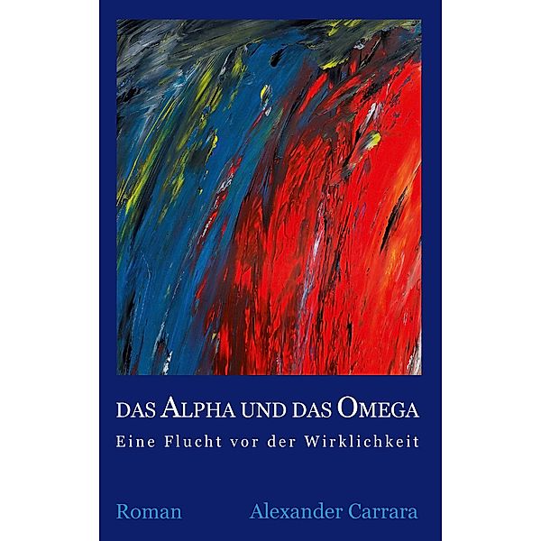 Das Alpha und das Omega, Alexander Carrara