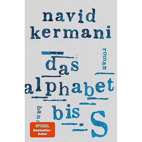 Das Alphabet bis S, Navid Kermani