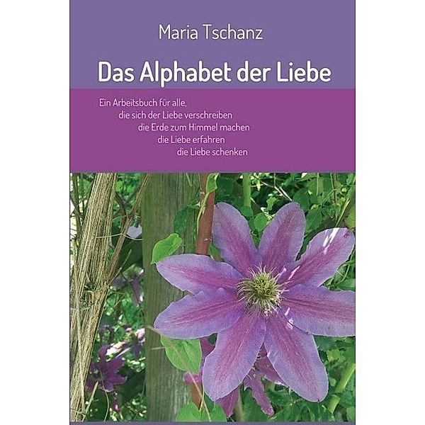 Das Alphabet der Liebe, Maria Tschanz