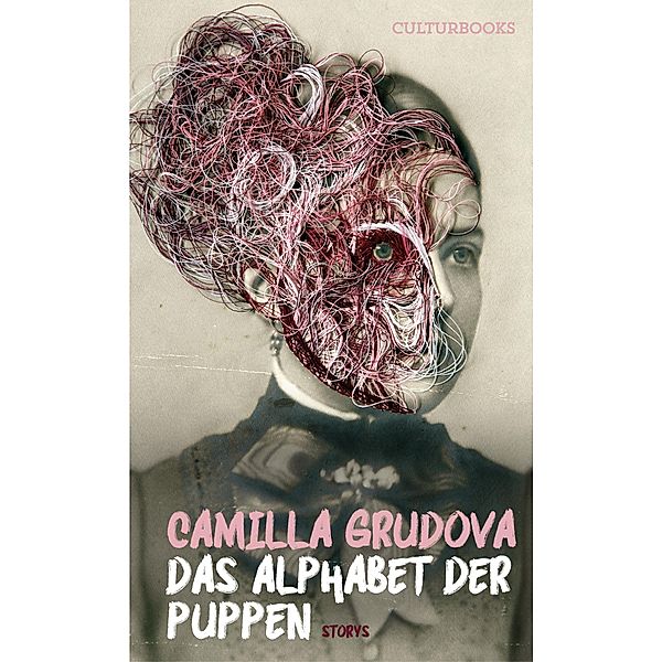 Das Alphabet der Puppen, Camilla Grudova