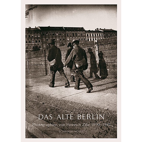 Das alte Berlin, Heinrich Zille