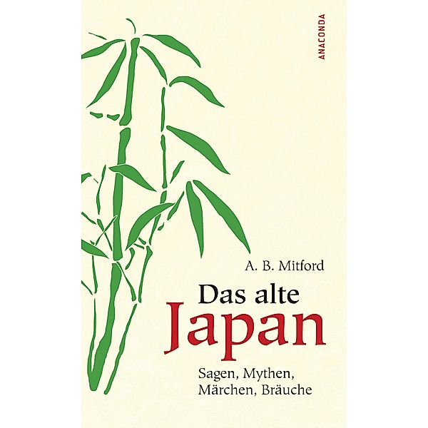Das alte Japan, Algernon Bertram Mitford