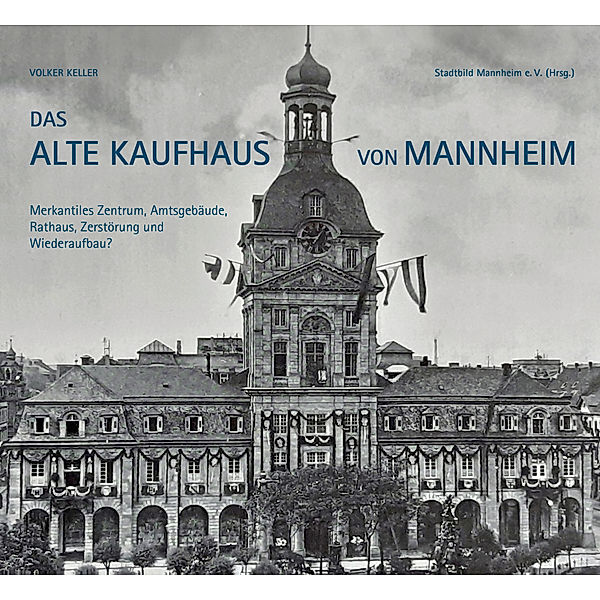 Das Alte Kaufhaus in Mannheim, Volker Keller