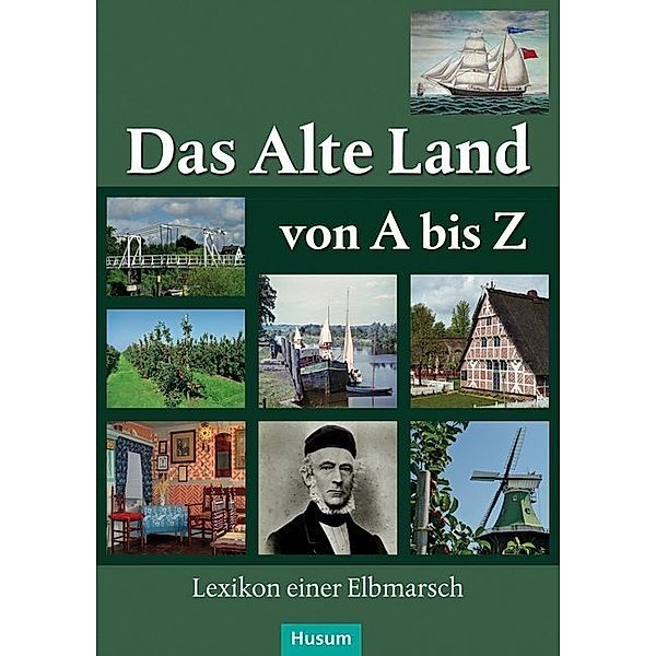 Das Alte Land von A bis Z