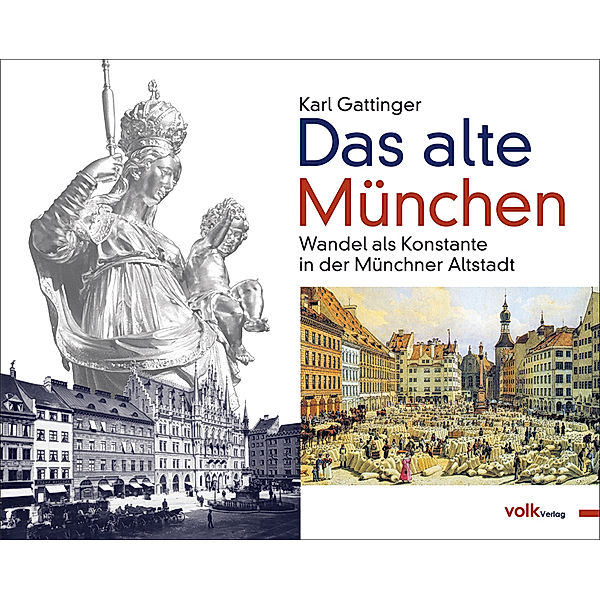 Das alte München, Karl Gattinger