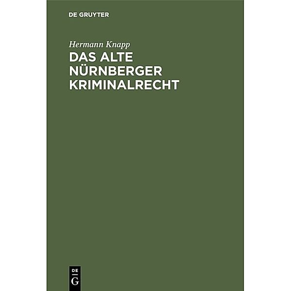 Das alte Nürnberger Kriminalrecht, Hermann Knapp