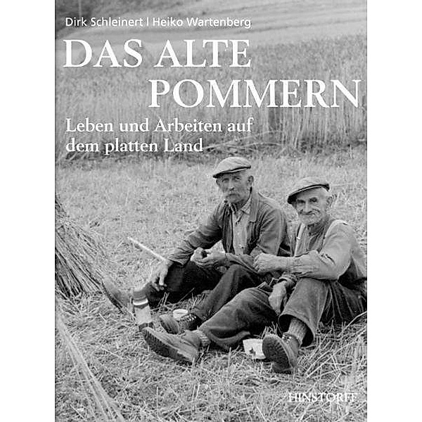 Das alte Pommern, Dirk Schleinert, Heiko Wartenberg