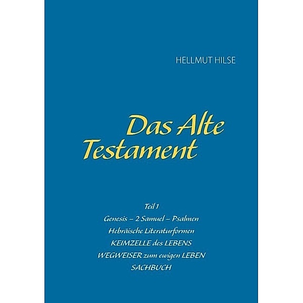 Das Alte Testament, Hellmut Hilse