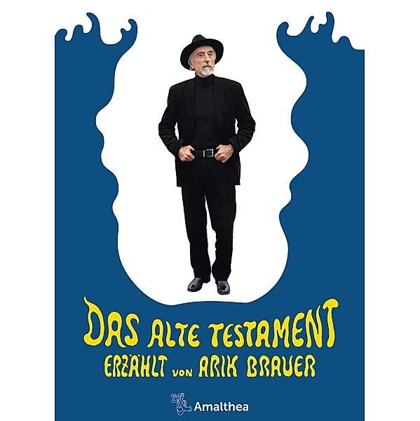 Das Alte Testament, Arik Brauer