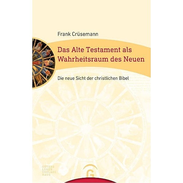 Das Alte Testament als Wahrheitsraum des Neuen, Frank Crüsemann