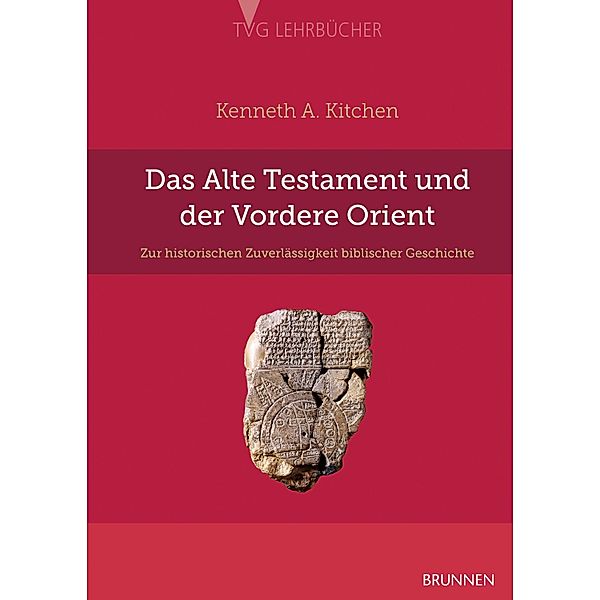 Das Alte Testament und der Vordere Orient, Kenneth A. Kitchen