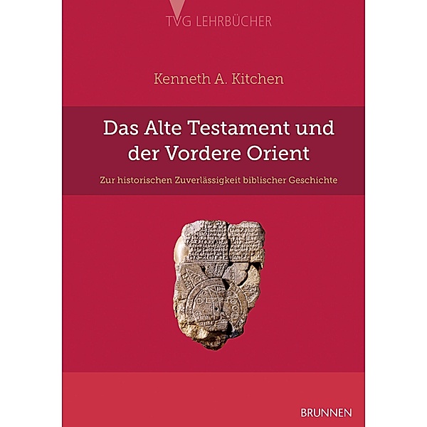 Das Alte Testament und der Vordere Orient, Kenneth A. Kitchen