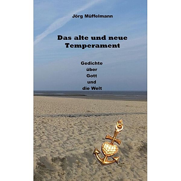 Das alte und neue Temperament, Jörg Müffelmann