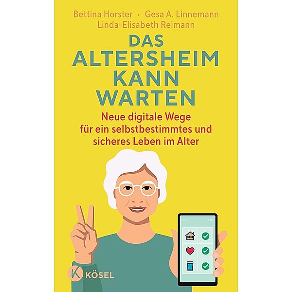 Das Altersheim kann warten, Bettina Horster, Gesa A. Linnemann, Linda-Elisabeth Reimann