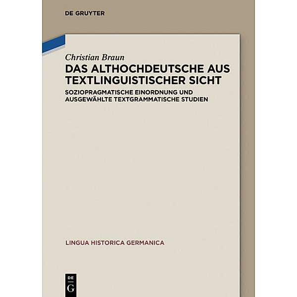 Das Althochdeutsche aus textlinguistischer Sicht, Christian Braun