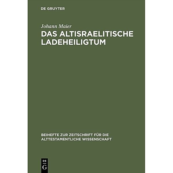 Das altisraelitische Ladeheiligtum, Johann Maier