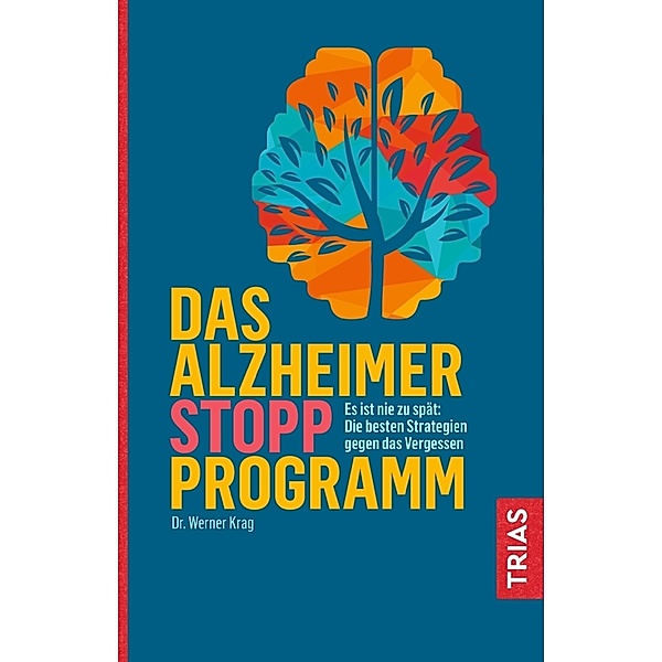 Das Alzheimer-Stopp-Programm, Werner Krag