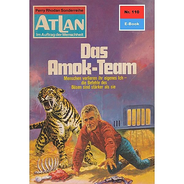 Das Amok-Team (Heftroman) / Perry Rhodan - Atlan-Zyklus USO / ATLAN exklusiv Bd.110, H. G. Francis