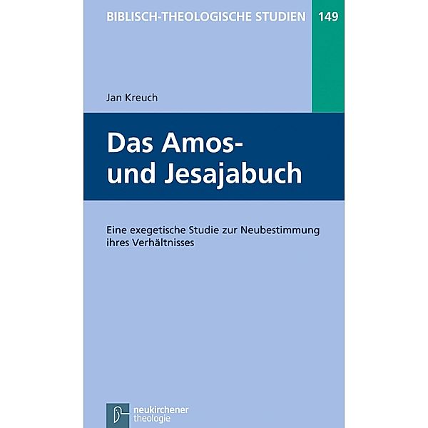 Das Amos- und Jesajabuch / Biblisch-Theologische Studien, Jan Kreuch