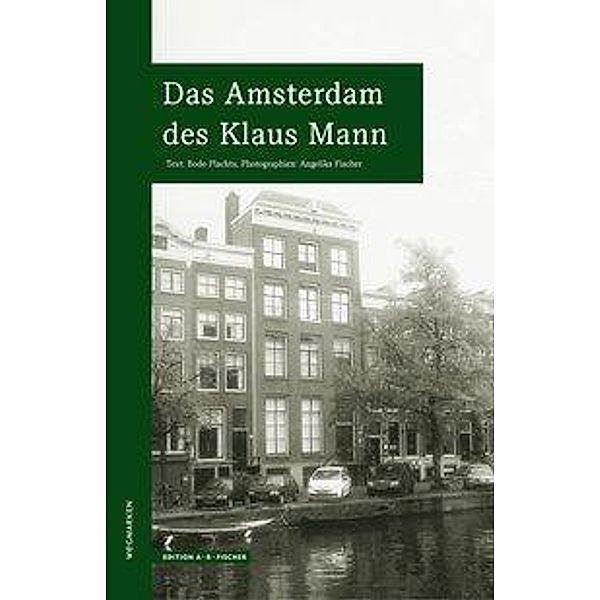 Das Amsterdam des Klaus Mann, Bodo Plachta