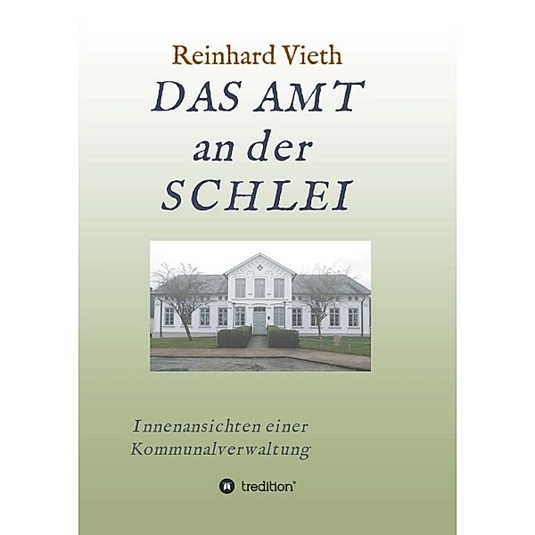 DAS AMT  an der SCHLEI, Reinhard Vieth
