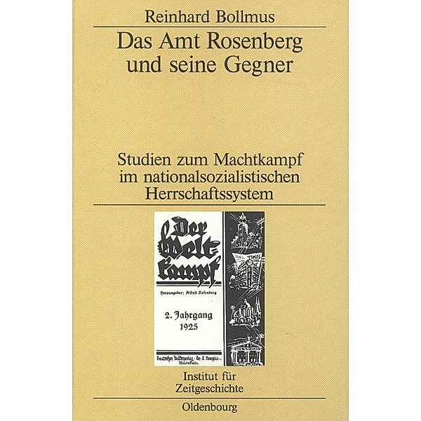 Das Amt Rosenberg und seine Gegner / Studien zur Zeitgeschichte Bd.1, Reinhard Bollmus