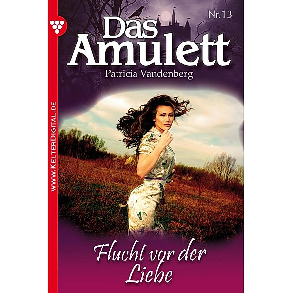 Das Amulett 13 - Liebesroman / Das Amulett Bd.13, Patricia Vandenberg