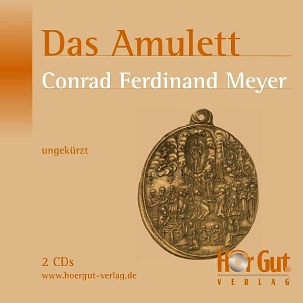 Das Amulett, Conrad Ferdinand Meyer