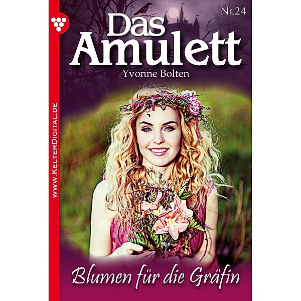 Das Amulett 24 - Liebesroman / Das Amulett Bd.24, Yvonne Bolten