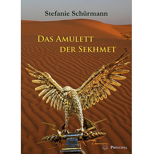 Das Amulett der Sekhmet, Stefanie Schürmann