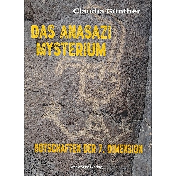 Das Anasazi Mysterium, Claudia Günther