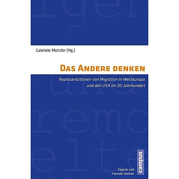 Das Andere denken / Eigene und fremde Welten Bd.29