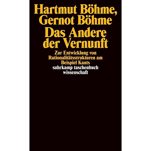 Das Andere der Vernunft, Gernot Böhme, Hartmut Böhme