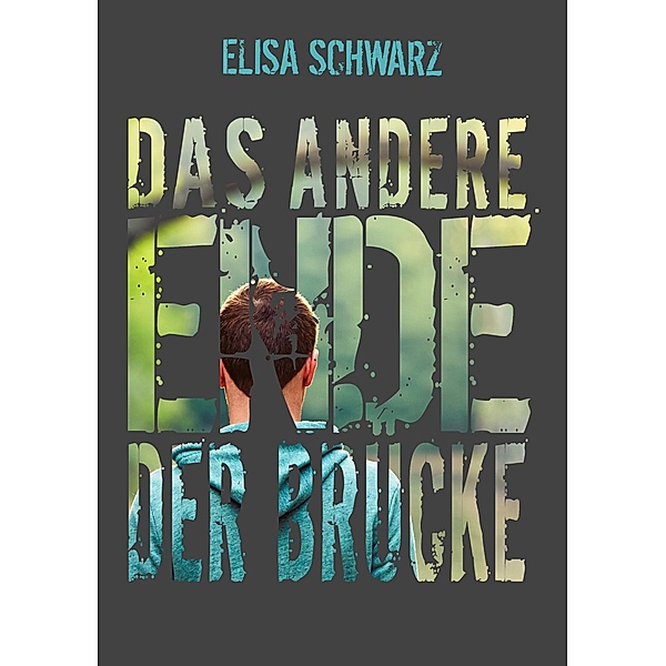 Das andere Ende der Brücke / München Bd.2, Elisa Schwarz